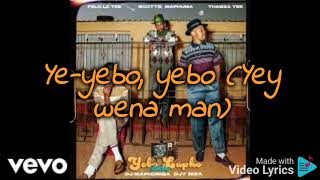 Yebo Lapho - Felo Le Tee,Thabza Tee, Scotts Maphuma