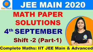 JEE MAIN 2020  September 4 Shift 2 JEE Maths question paper solution 4th September 2nd shift Math