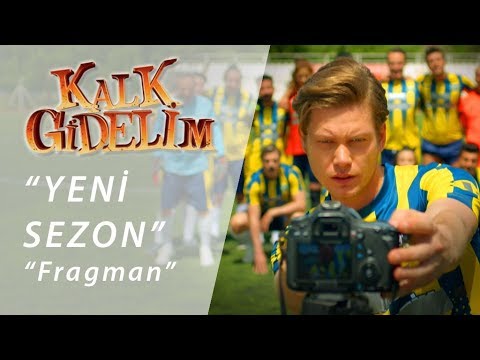 Kalk Gidelim Yeni Sezon Fragmanı