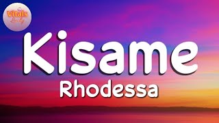 Kisame - Rhodessa (Lyric Video)