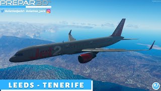 [P3Dv5] | Leeds - Tenerife | Jet2 Captain Sim 757 l VATSIM | EXS33F |
