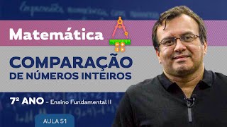Comparação de números inteiros - Matemática - 7º ano – Ensino Fundamental