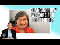 Rethinking care for older adults with jennie chin hansen