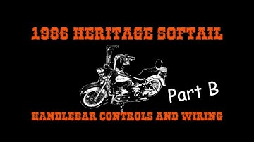 Wiring Harness / Handlebar Controls ( Video 07 - 02 B of ??)