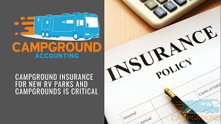 Campground Insurance for New RV Parks and Campgrounds is Critical