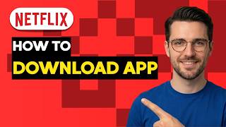 How To Download Netflix App [2026 Full Guide]