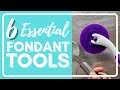 Fondant Tools for Beginners: 6 Essential Tools to Have!