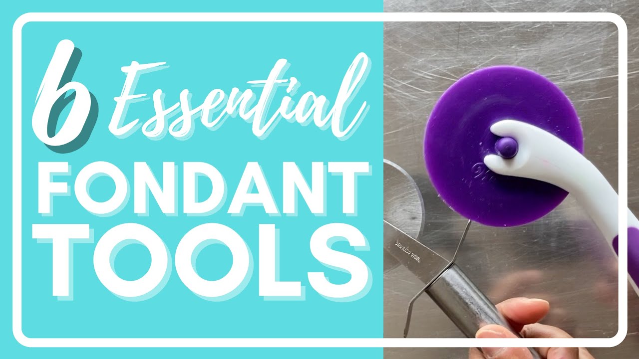 Fondant Tools for Beginners: 6 Essential Tools to Have! 