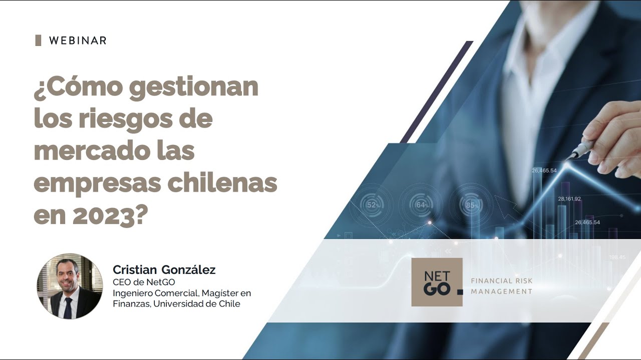 Webinar: ¿Cómo gestionan los riesgos de mercado las empresas chilenas ...