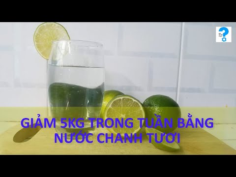 Video Giảm cân 5kg một tuần bằng chanh Cách giảm cân bằng... - youtube