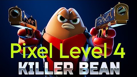 killer bean unleashed Pixel level 4 #games