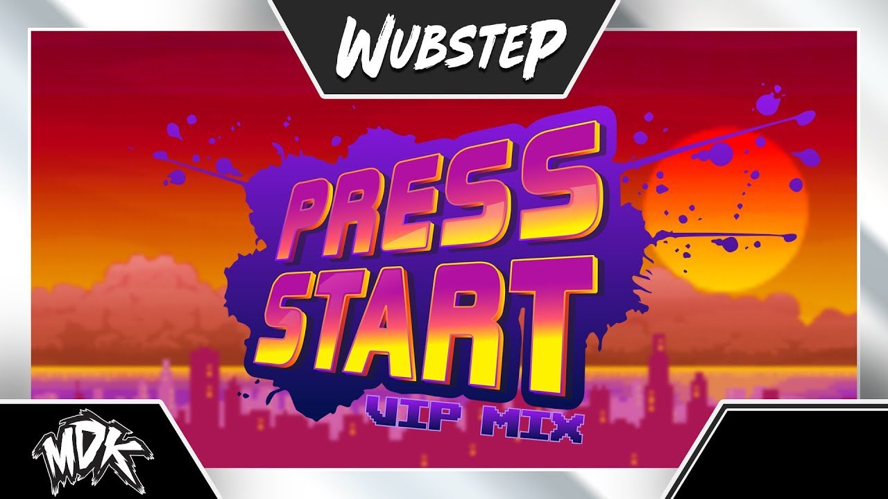 MDK Press Start (VIP Mix / Geometry Dash Version) YouTube