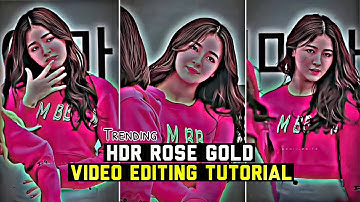 New HDR Effect In Motion Ninja | HDR Rose Gold Effect | HDR Colour Grading | Trending Reels