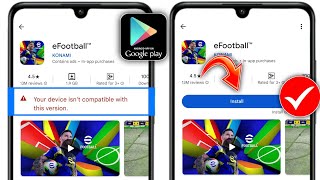 แก้ไข eFootball 2024 ไม่รองรับอุปกรณ์ของคุณ | อุปกรณ์ของคุณไม่รองรับเวอร์ชันนี้