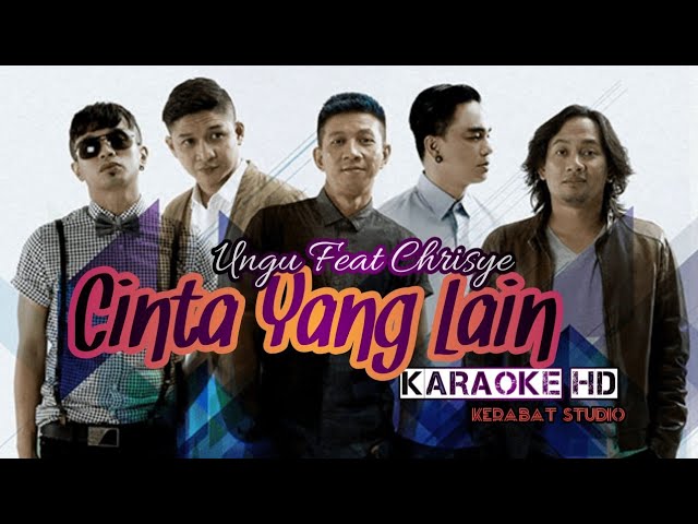 UNGU FEAT CHRISYE CINTA YANG LAIN KARAOKE HD | kerabat studio official class=