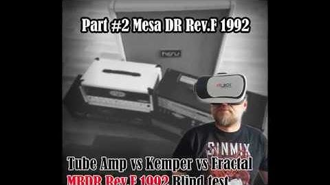 Blind Test Part #2 - Mesa DR Rev.F 1992 [Tube Amp vs Kemper vs Axe - SinMix]