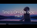 milet「Time Is On Our Side」