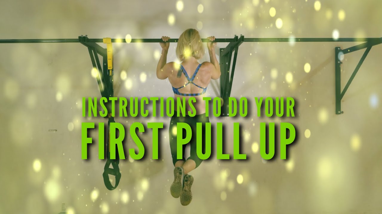 INSTRUCTIONS TO DO YOUR FIRST PULL UP - YouTube