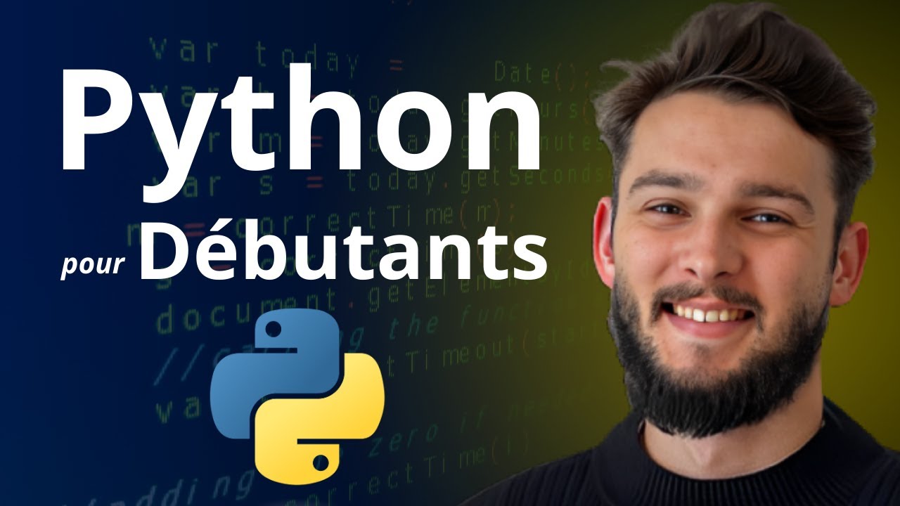  Le code Python de A  Z  Tutoriel Complet de 2h30 pour Dbutants 