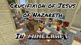 Crucifixion Of Jesus Portrayed By Minecraft