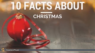 10 facts about  Christmas