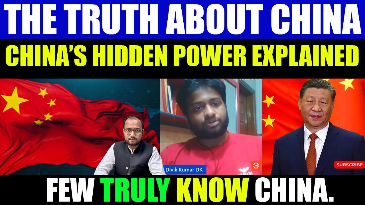 China Explained: Divik Kumar l The Truth About China 🇨🇳 | Divik Kumar ...