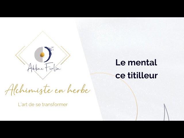 Le mental ce titilleur