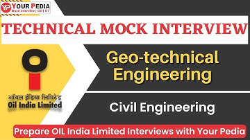 Geo-Technical Mock Interview for oil India Ltd. | Interview Questions | Interview Guidance | YP