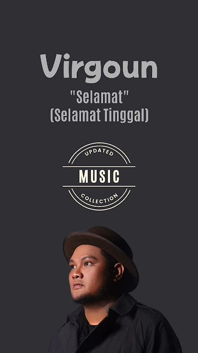 Virgoun - Selamat (Selamat Tinggal) #virgoun #musik #bestmusic #laguviral #lagu #topmusic #indonesia