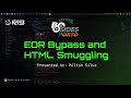 BSides Porto - Live demo presentation (EDR Bypass and HTML Smuggling)
