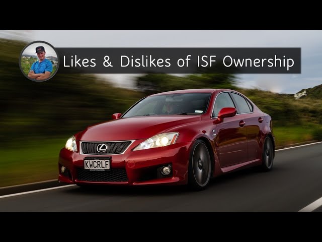 genopfyldning Dwell Multiplikation 5 Likes vs 5 Dislikes of my 2008 Lexus ISF - YouTube