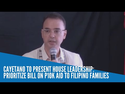 Cayetano to present House leadership: Prioritize bill on P10K aid to Filipino families