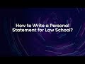 How to Write a Personal Statement for Law School?
