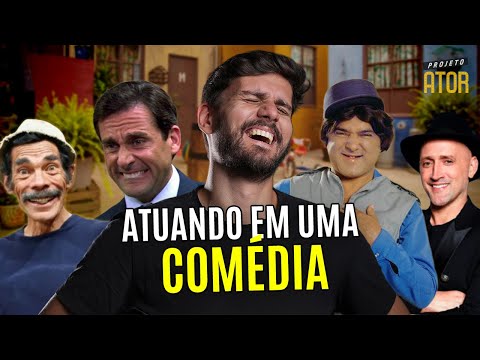 COMO ATUAR EM UMA COMÉDIA? Preciso ser um ATOR engraçado?