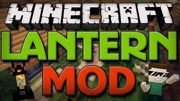 Minecraft Mods - Lantern Mod: LIGHT YOUR WAY! (1.6.4)