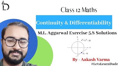 M.L. Aggarwal Exercise 5.8 Solutions | Class 12 Chapter-5 Continuity & Differentiability | LearnDude