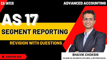 AS 17 Segment Reporting Full Revision + Questions | CA Inter Advanced Accounting