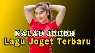 Lagu Joget Terbaru Kalau Jodoh - Baron || Lagu Acara Pesta, Lagu Joget Remix