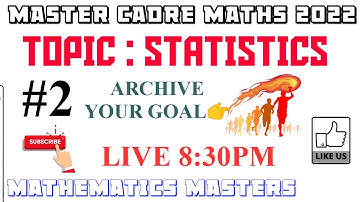 #2|| MASTER CADRE MATHS 2022 || STATISTICS || #mathematicsmasters #mastercadre #mastercadre2022