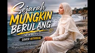 SEJARAH MUNGKIN BERULANG🎶 - COVER HITVOCAL | Lagu Nostalgia Malaysia Viral🔥