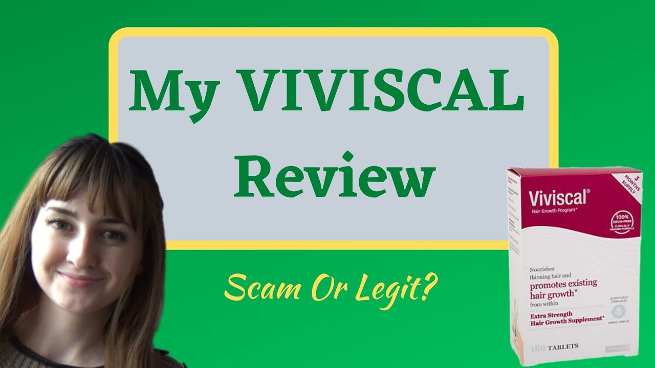 My Viviscal Hair Growth Review (42) - Scam Or Legit?