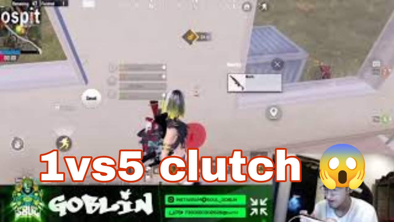 😱😱goblin 1v5 clutch 😱😱 