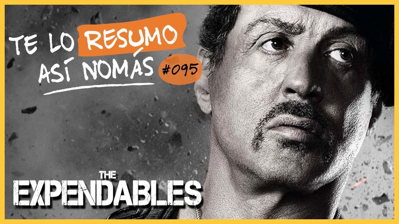 Los indestructibles | Te Lo Resumo Así Nomás#95