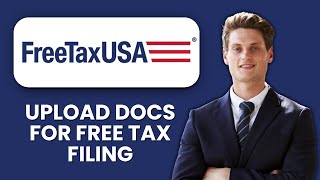 New How To Upload Doents For Freetaxusa Filing 2025 Step-By-Step Free Tax Upload Tutorial