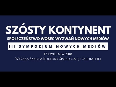 Gdzie ustawić granicę prawa autorskiego? Szósty kontynent – debata  III Sympozjum Nowych Mediów