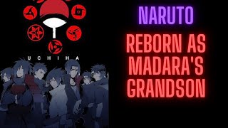 Reborn in Naruto As Madara's Grandson | 81-160