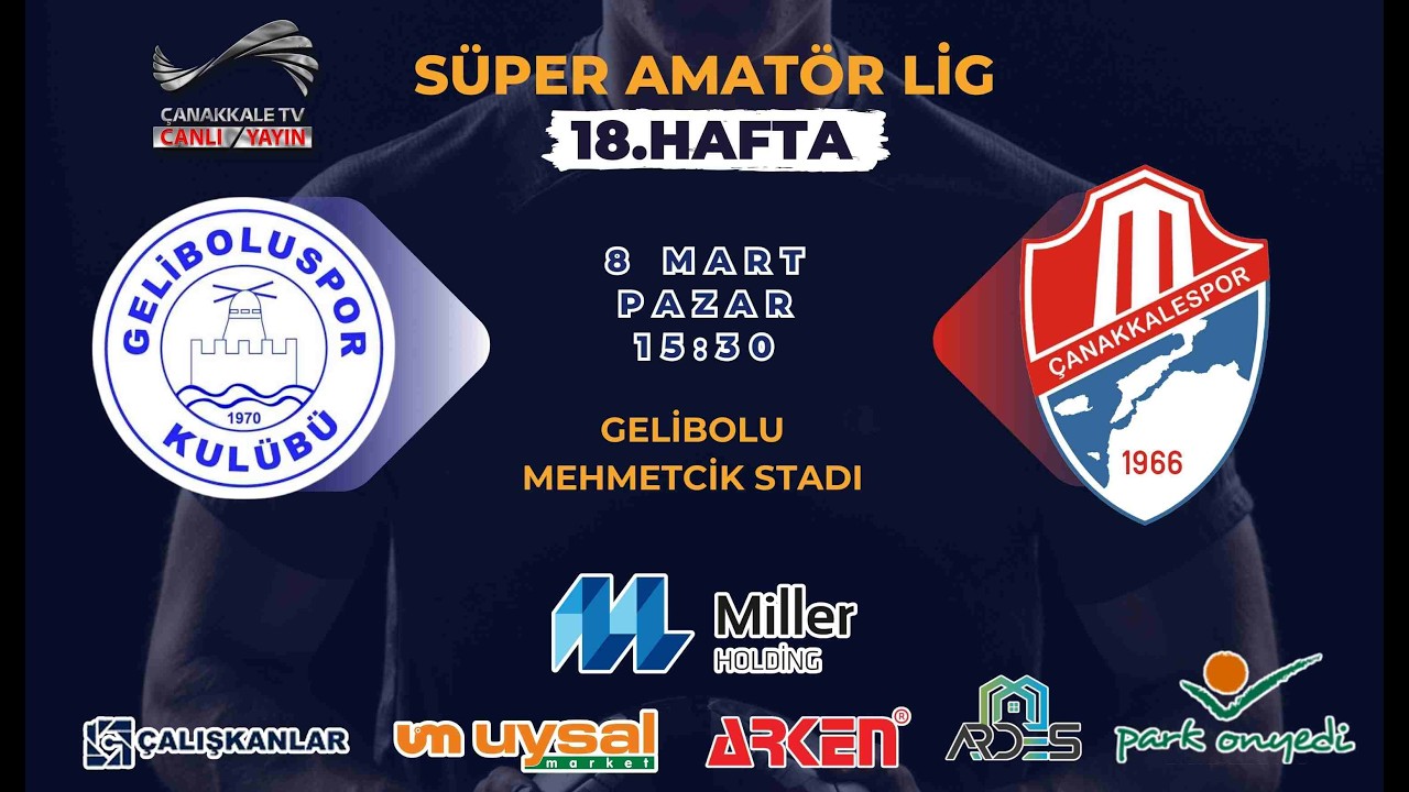 GELİBOLUSPOR - ÇANAKKALESPOR 18. HAFTA MAÇI