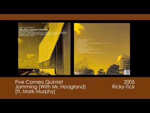Five Corners Quintet - Jamming (With Mr. Hoagland) [2005 | Ricky-Tick]