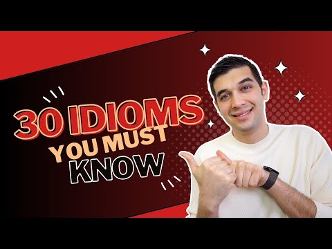 30 Must-Know Idioms for Fluent English Conversation