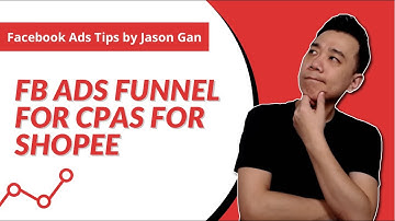 Facebook Ads Funnel for Shopee CPAS (CPAS FB Ads Tutorial)